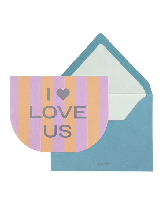 I Love Us Greeting Card